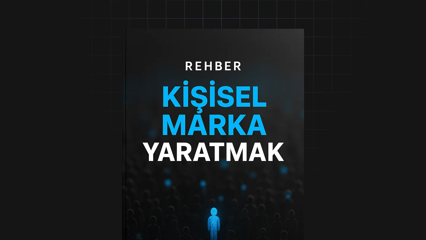 Kişisel Marka Yaratmak